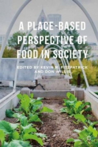 Kniha A Place-Based Perspective of Food in Society Kevin M. Fitzpatrick