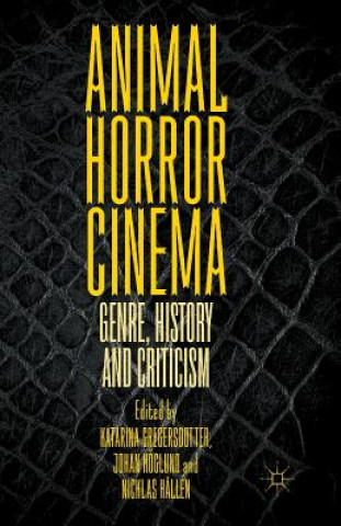 Книга Animal Horror Cinema Katarina Gregersdotter