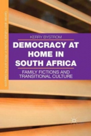 Kniha Democracy at Home in South Africa Kerry Bystrom