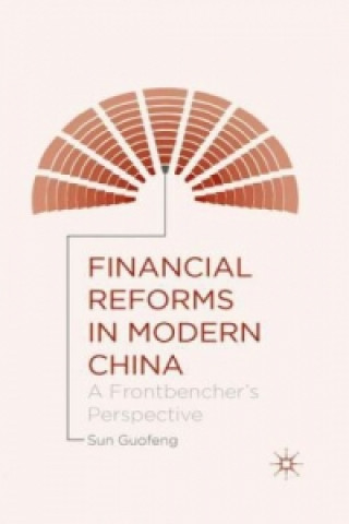 Kniha Financial Reforms in Modern China Sun Guofeng