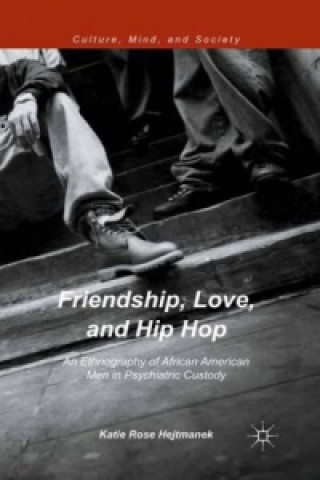 Könyv Friendship, Love, and Hip Hop Katie Rose Hejtmanek
