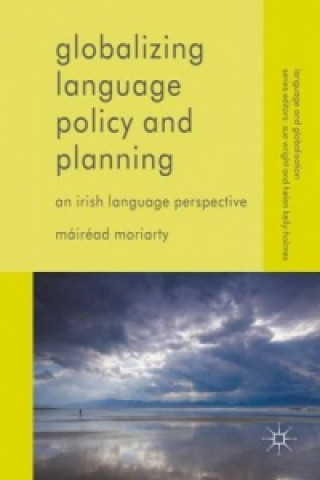 Libro Globalizing Language Policy and Planning Máiréad Moriarty