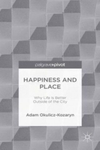 Carte Happiness and Place Adam Okulicz-Kozaryn