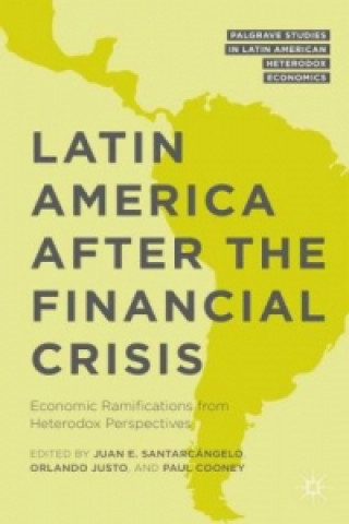 Książka Latin America after the Financial Crisis Juan E. Santarcángelo