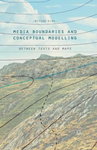 Kniha Media Boundaries and Conceptual Modelling Oyvind Eide