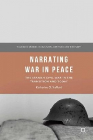 Kniha Narrating War in Peace Katherine O. Stafford