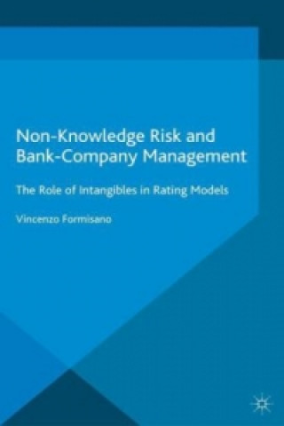 Carte Non-Knowledge Risk and Bank-Company Management Vincenzo Formisano