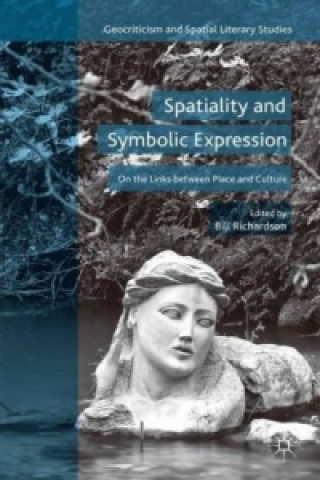 Knjiga Spatiality and Symbolic Expression Bill Richardson