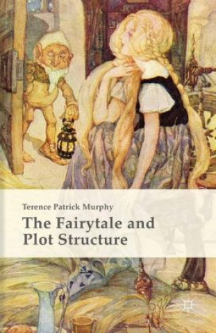 Buch The Fairytale and Plot Structure 