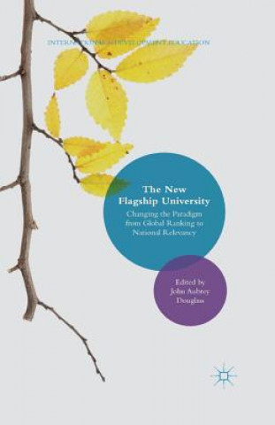 Kniha New Flagship University John Aubrey Douglass