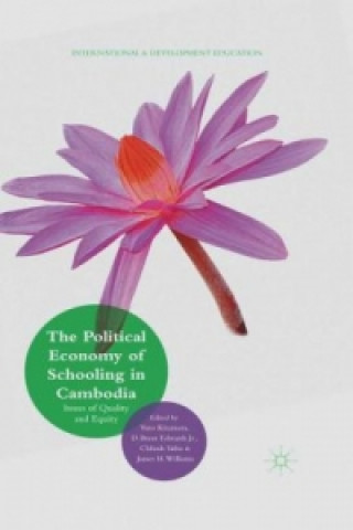 Книга The Political Economy of Schooling in Cambodia Yuto Kitamura
