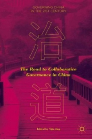 Buch The Road to Collaborative Governance in China Yijia Jing