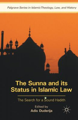 Książka Sunna and its Status in Islamic Law Adis Duderija