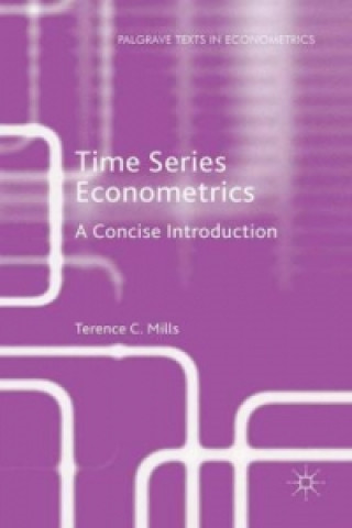 Kniha Time Series Econometrics Terence C. Mills