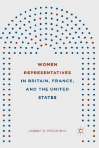 Carte Women Representatives in Britain, France, and the United States Harriet B. Applewhite