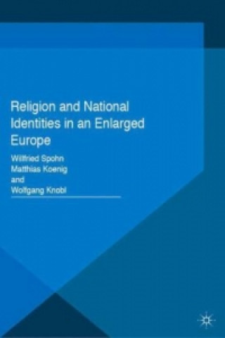 Kniha Religion and National Identities in an Enlarged Europe W. Spohn