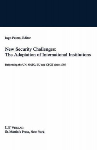 Książka New Security Challenges: the Adaptations of International Institutions Na Na