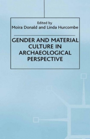 Kniha Gender and Material Culture in Historical Perspective 