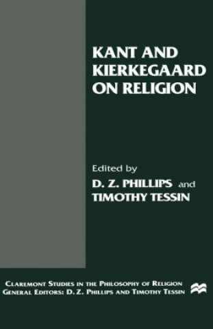 Kniha Kant and Kierkegaard on Religion D. Phillips