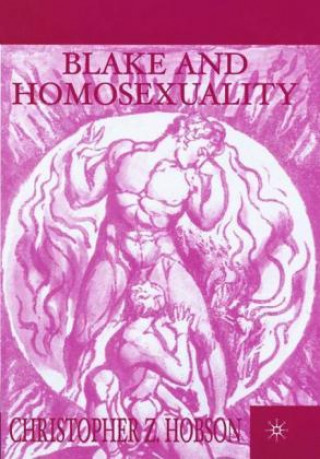 Książka Blake and Homosexuality Christopher Z. Hobson