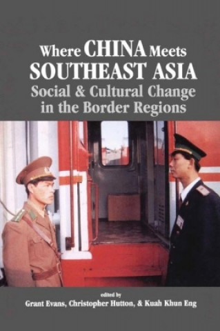 Könyv Where China Meets Southeast Asia Na Na
