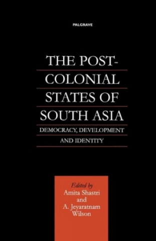 Buch Post-Colonial States of South Asia Na Na