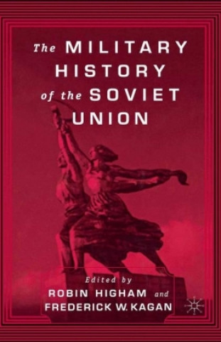 Carte Military History of the Soviet Union F. Kagan