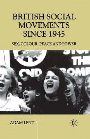 Carte British Social Movements since 1945 Adam Lent