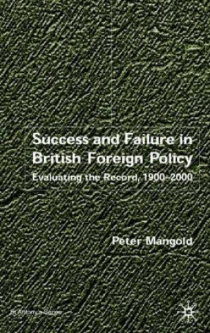 Carte Success and Failure in British Foreign Policy Peter Mangold