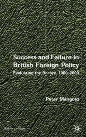 Livre Success and Failure in British Foreign Policy Peter Mangold