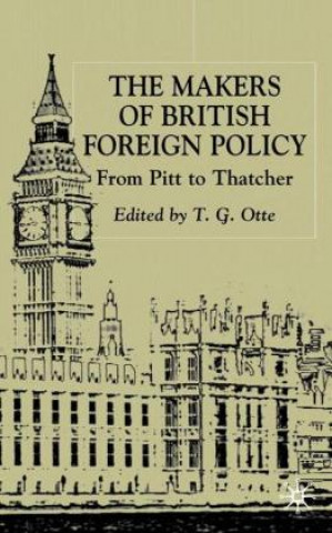 Kniha Makers of British Foreign Policy T. Otte