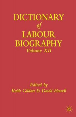 Kniha Dictionary of Labour Biography K. Gildart