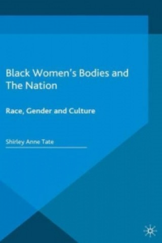 Kniha Black Women's Bodies and The Nation S. Tate