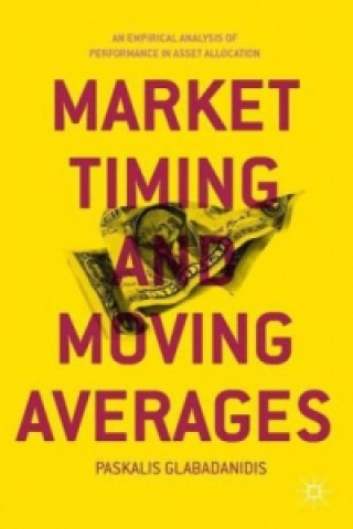 Książka Market Timing and Moving Averages P. Glabadanidis