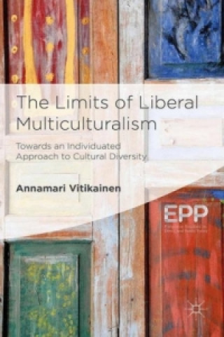 Knjiga The Limits of Liberal Multiculturalism A. Vitikainen