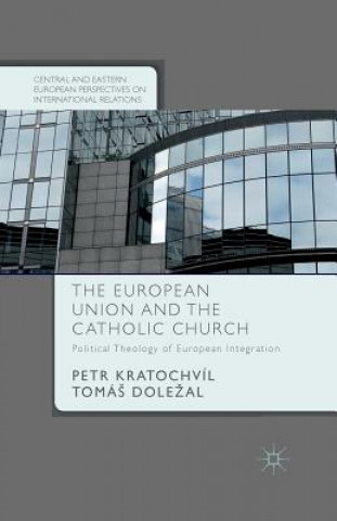 Könyv European Union and the Catholic Church Petr Kratochvíl
