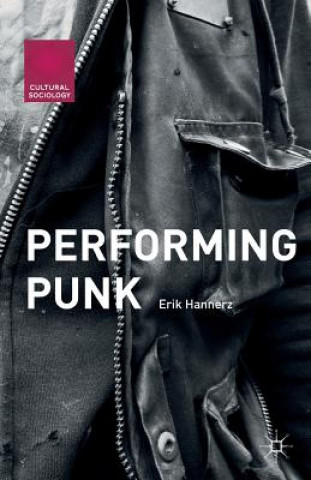 Libro Performing Punk Erik Hannerz