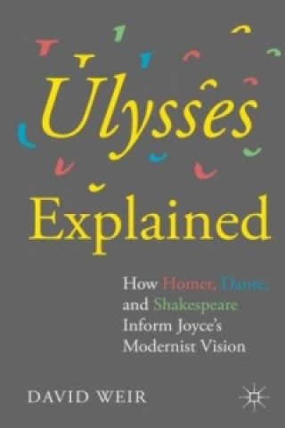 Kniha Ulysses Explained D. Weir