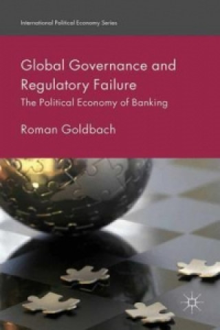Kniha Global Governance and Regulatory Failure R. Goldbach