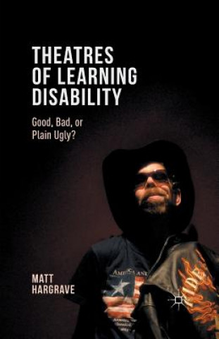 Könyv Theatres of Learning Disability Matt Hargrave