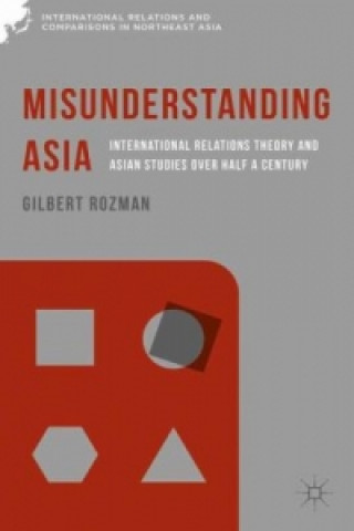 Carte Misunderstanding Asia Gilbert Rozman