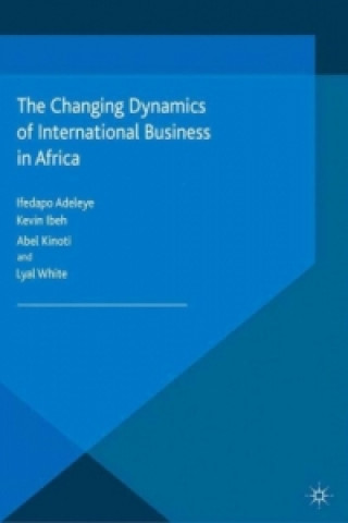 Carte The Changing Dynamics of International Business in Africa I. Adeleye