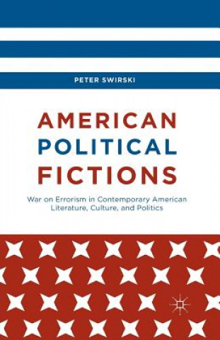 Libro American Political Fictions Peter Swirski