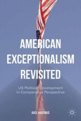 Carte American Exceptionalism Revisited A. Hadenius
