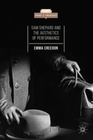 Kniha Sam Shepard and the Aesthetics of Performance E. Creedon