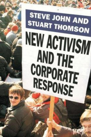 Carte New Activism and the Corporate Response S. John
