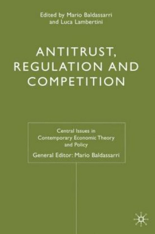 Kniha Antitrust, Regulation and Competition Mario Baldassarri