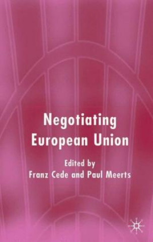 Book Negotiating European Union Paul W. Meerts