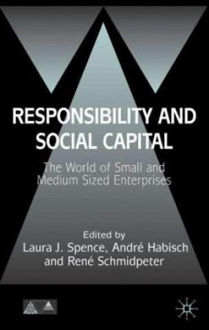 Kniha Responsibility and Social Capital L. Spence