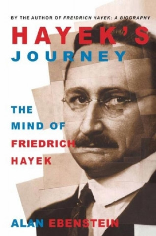 Book Hayek's Journey Alan Ebenstein
